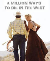 Смотреть Онлайн Миллион способов умереть на Диком Западе / A Million Ways to Die in the West [2014]